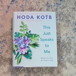 This Just Speaks To Me‎ Hardcover Book By Hoda Kotb
